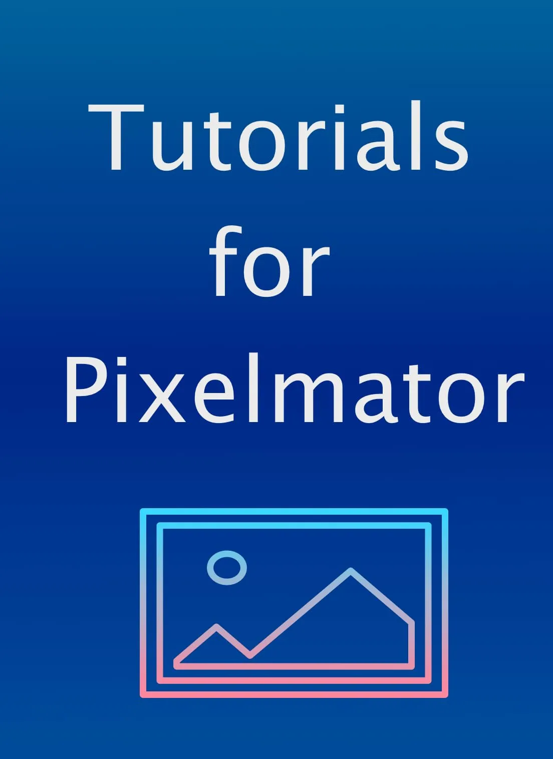 Tutorials for Pixelmator [Download]